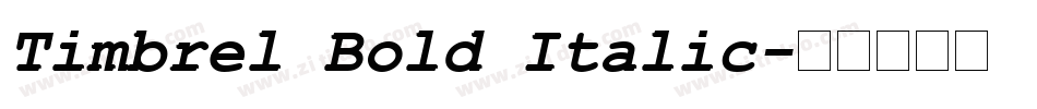 Timbrel Bold Italic字体转换